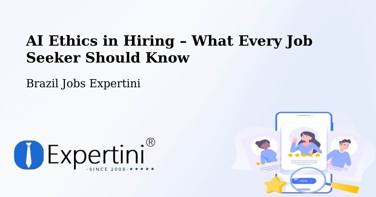 AI Ethics in Recruitment & Hiring – Barcelos - Barcelos, Brazil Jobs Expertini