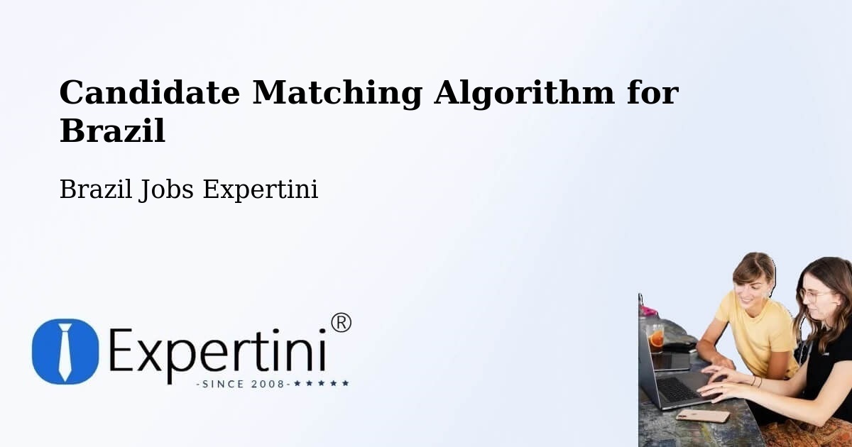 Candidate Matching Algorithm Overview – Barcelos - Brazil Jobs Expertini