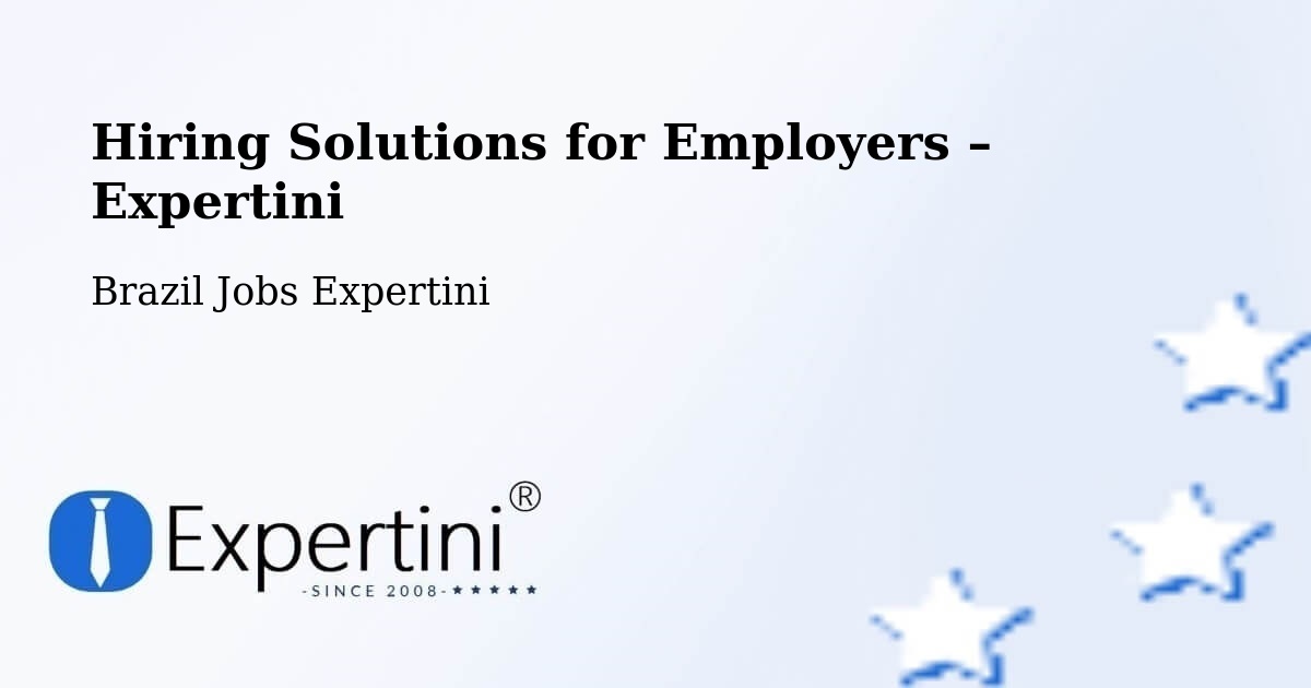 Hiring Solutions for Employers in Barcelos - Barcelos, Brazil Jobs Expertini